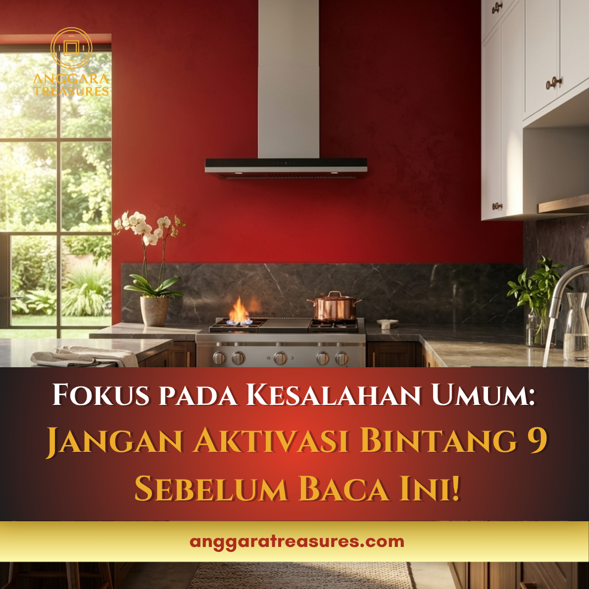 Rahasia Feng Shui: Bersihkan Dapur Sebelum Aktivasi Bintang 9